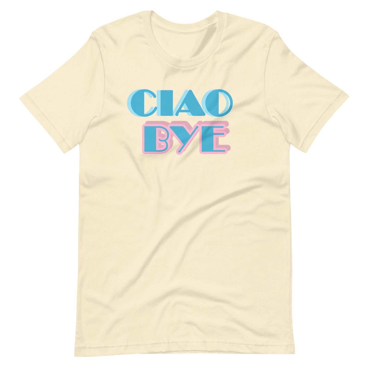A cream-colored short-sleeve t-shirt with a retro graphic reading 'CIAO BYE' in blue and pink bubble letters.Miami Vice style inspiration.