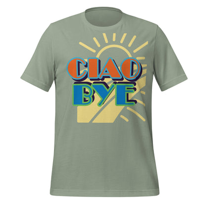 A sage green short-sleeve t-shirt with a retro graphic on the chest reading 'CIAO BYE' in orange, blue, and green letters over a yellow sunburst background.